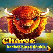 hacker blaze double